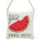 Eat Good Feel Good Pillow Ornament;