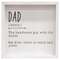 Dad Definition Framed Box Sign #35749