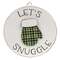 Let's Snuggle Circle Easel Sign #36453