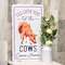 I'll Love You Til The Cows Come Home Metal Sign 65216;