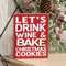 Drink Wine & Bake Cookies Block Sign 36781;