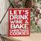 Drink Wine & Bake Cookies Block Sign 36781