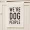 We’re Dog People Dish Towel 54202;