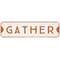 Gather White Metal Sign #65281