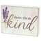 Raise Them Kind Box Sign