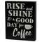 Rise & Shine Box Sign