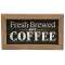 Fresh Brewed Hot Coffee Sign #37105