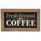 Fresh Brewed Hot Coffee Sign #37105