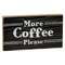 More Coffee Please Block