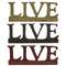 Resin Sign "LIVE" - 3 asst.