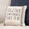 Together Is My Favorite Striped Natural Pillow 15558;