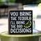 You Bring the Tequila Box Sign