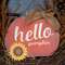 Hello Pumpkin Sign w/Sunflower;