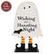 Wishing You a Haunting Night Wooden Ghost on Base - 10.5"H